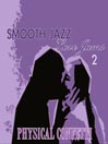 Smooth Jazz Love Jams, Volume 2